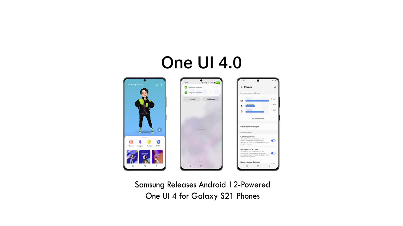 Samsung Releases Android 12-Powered One UI 4 for Galaxy S21 Phones