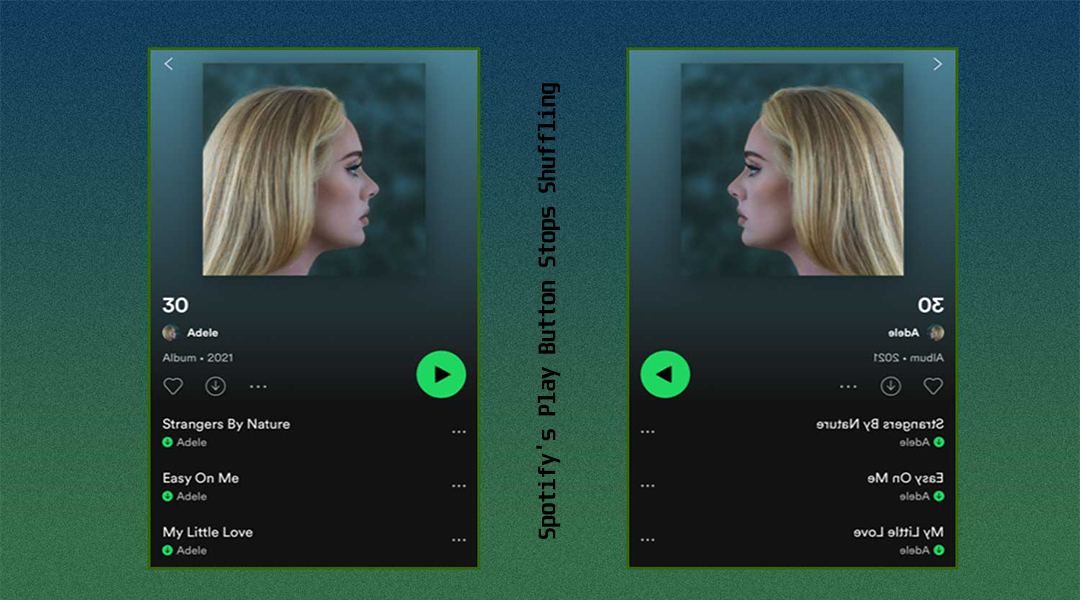 Spotify’s Play Button Stops Shuffling