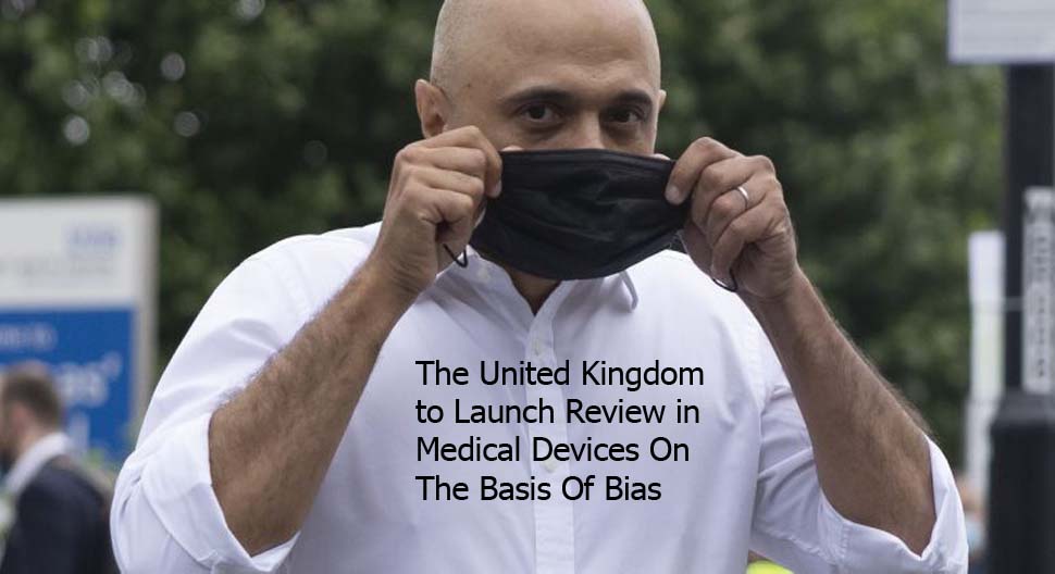 The United Kingdom to Launch Review in Medical Devices On The Basis Of Bias