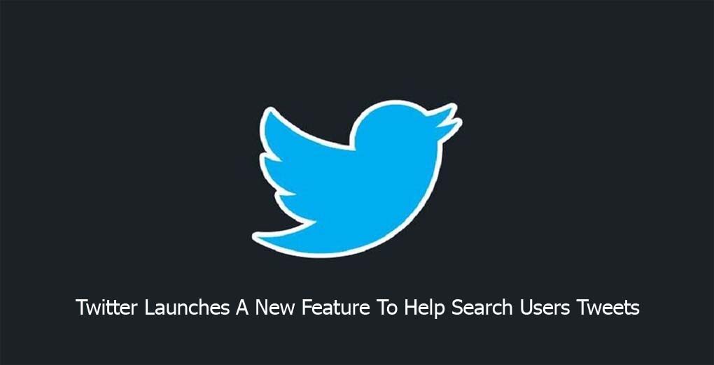 Twitter Launches A New Feature To Help Search Users Tweets
