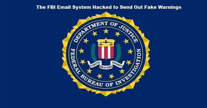 The FBI Email System Hacked to Send Out Fake Warnings