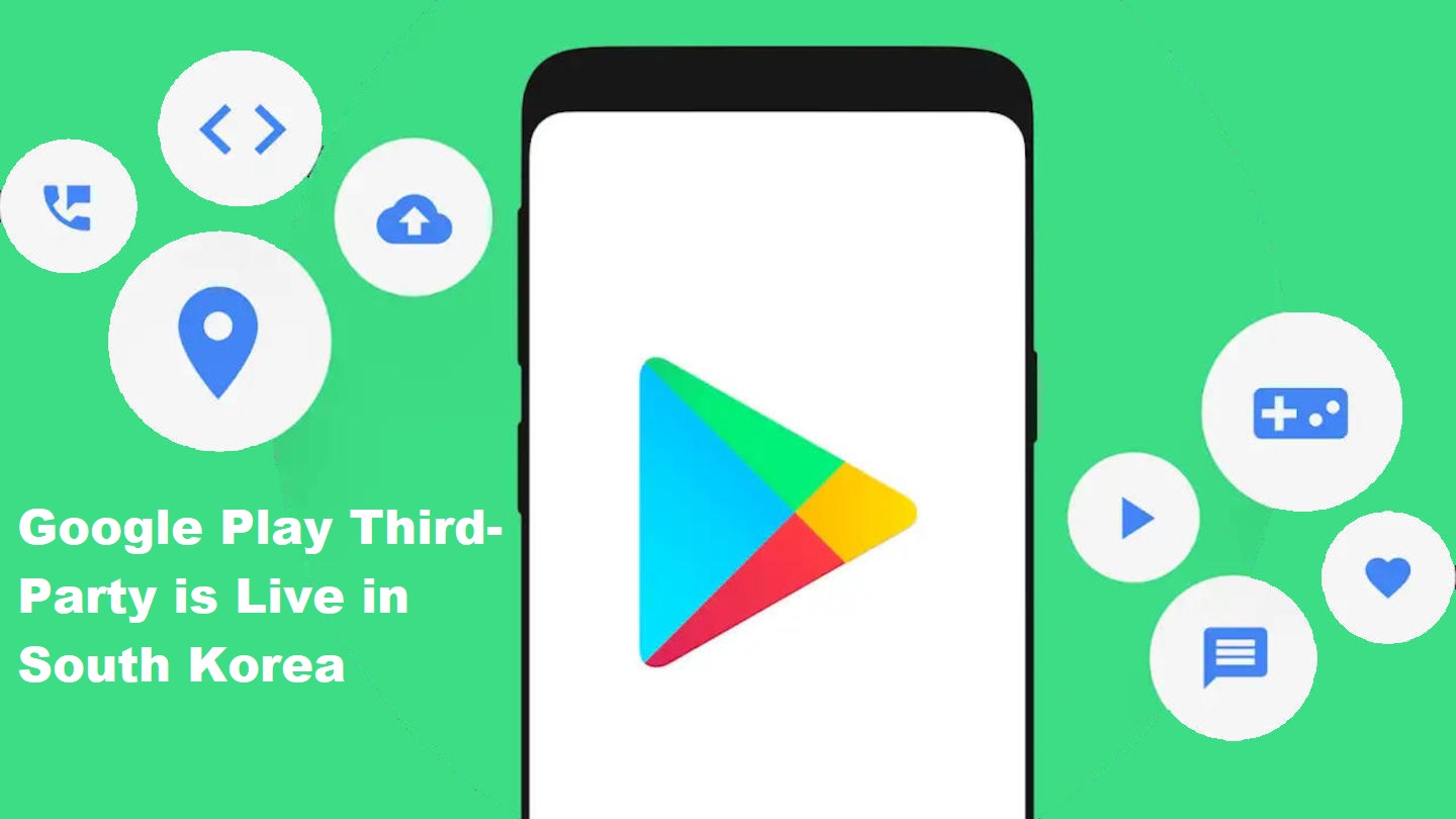 Google Play Third-Party is Live in South Korea