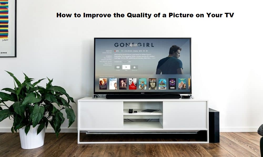 How to Improve the Quality of a Picture on Your TV