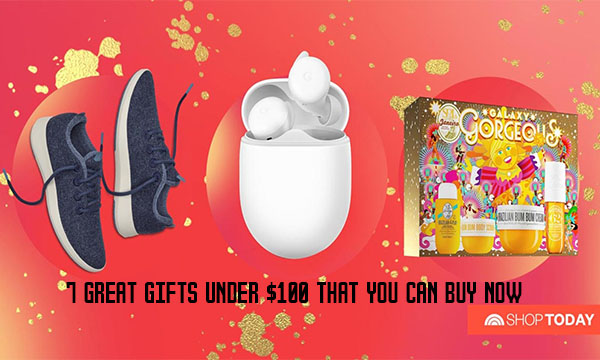 7 Great Gifts Under $100 That You Can Buy Now