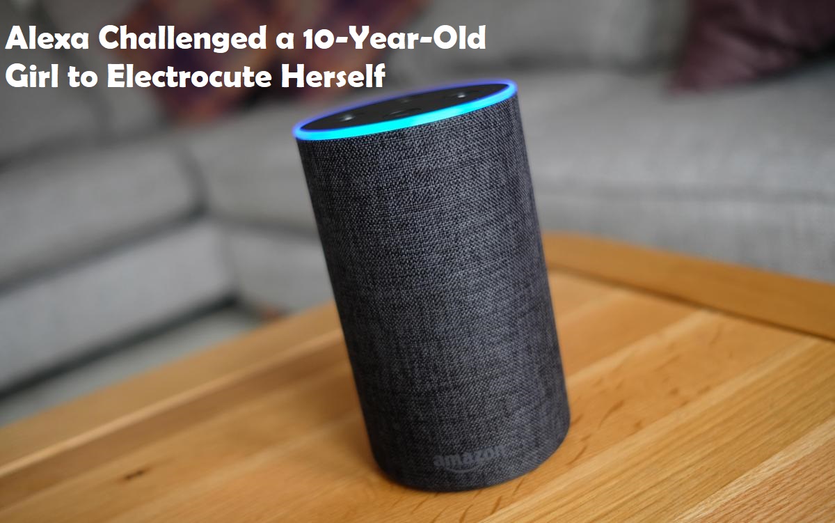Alexa Challenged a 10-Year-Old Girl to Electrocute Herself