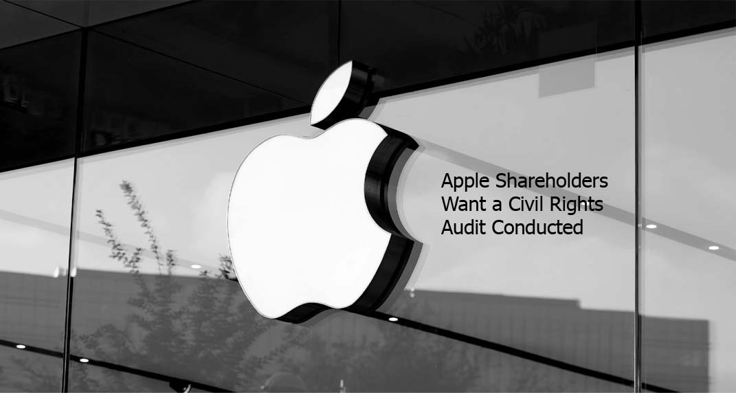Apple Shareholders Want a Civil Rights Audit Conducted