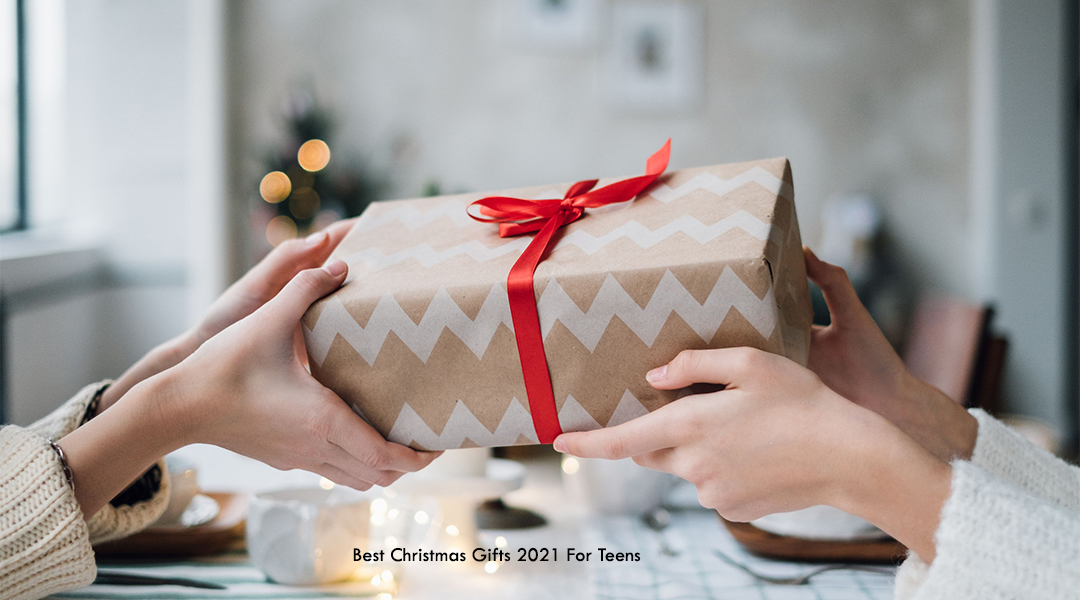 Best Christmas Gifts 2021 For Teens