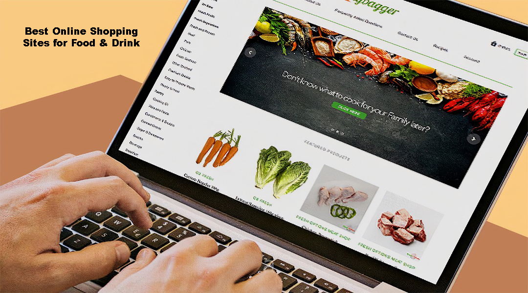 Best Online Shopping Sites for Food & Drink