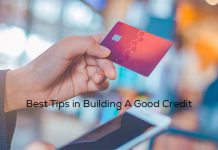 Best Tips in Building A Good Credit