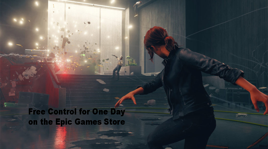 Free Control for One Day on the Epic Games Store