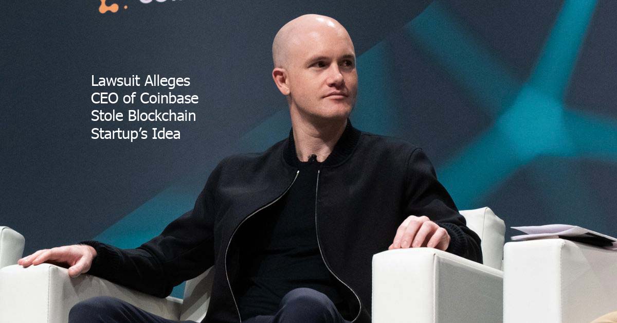 Lawsuit Alleges CEO of Coinbase Stole Blockchain Startup’s Idea