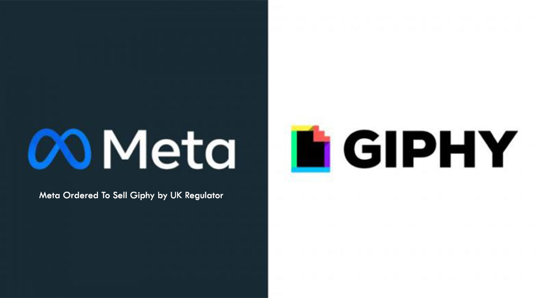 Meta Ordered To Sell Giphy by UK Regulator