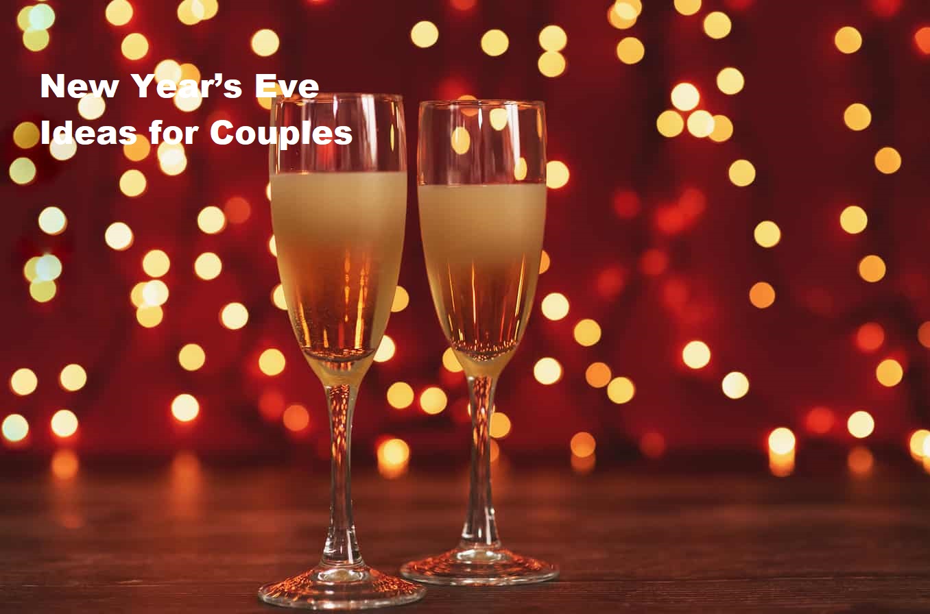New Year’s Eve Ideas for Couples 