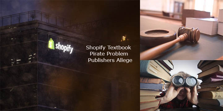 Shopify Textbook Pirate Problem Publishers Allege