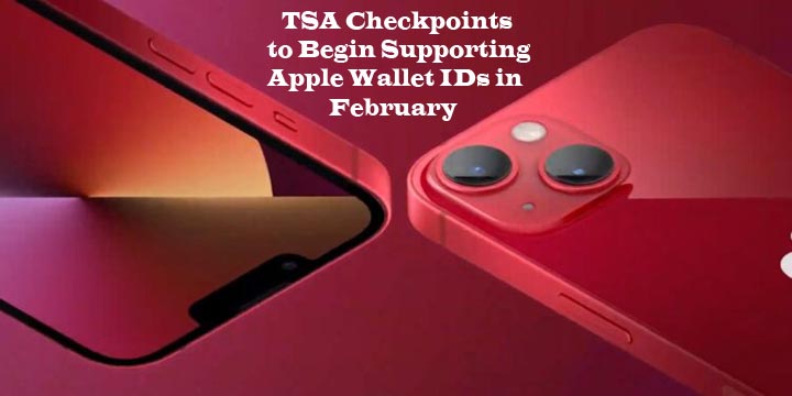 TSA Checkpoints to Begin Supporting Apple Wallet IDs in February