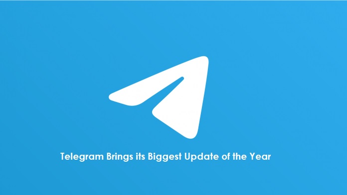 Telegram Brings its Biggest Update of the Year