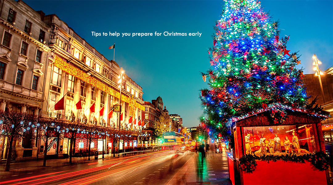 Tips to help you prepare for Christmas early