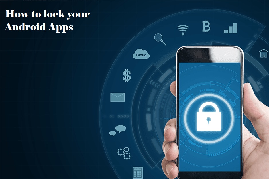 How to lock your Android Apps 