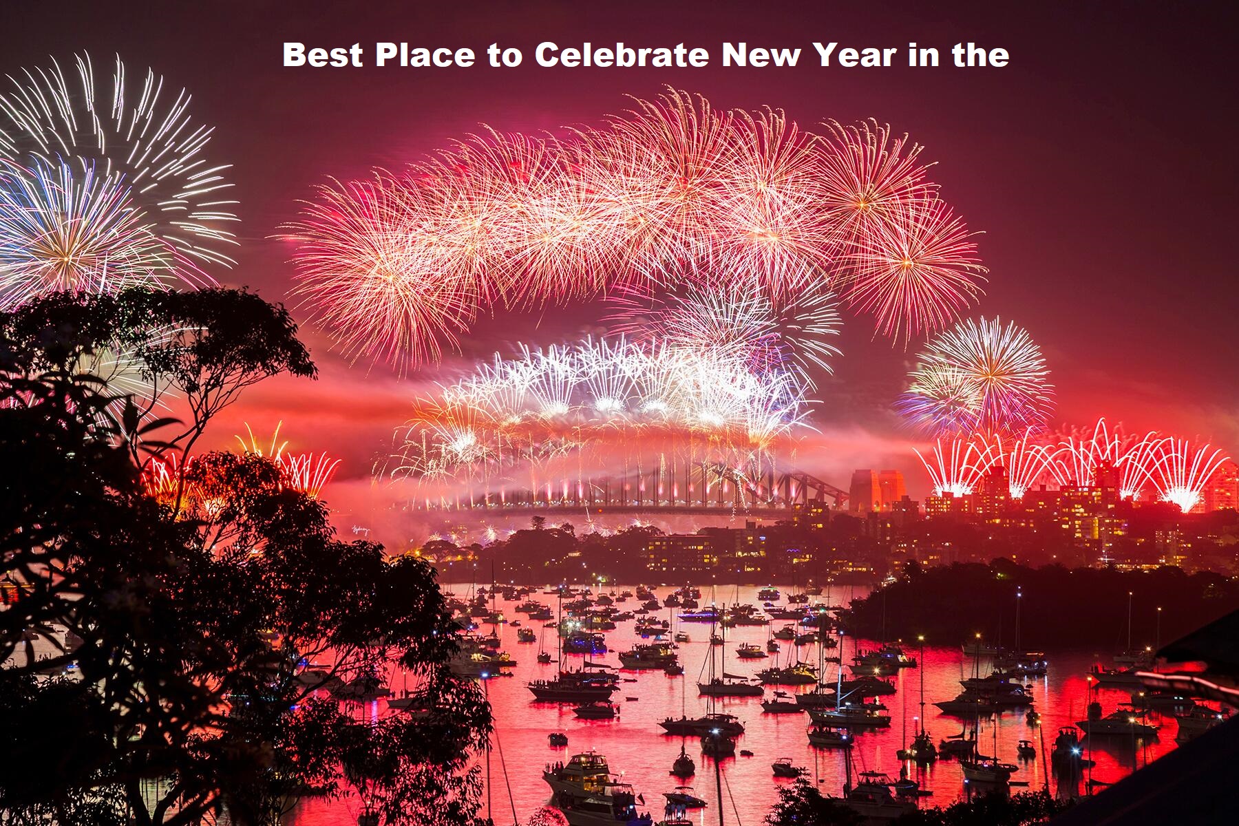 Best Place to Celebrate New Year in the World