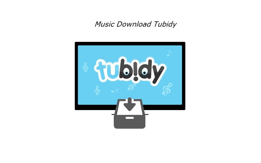 Music Download Tubidy