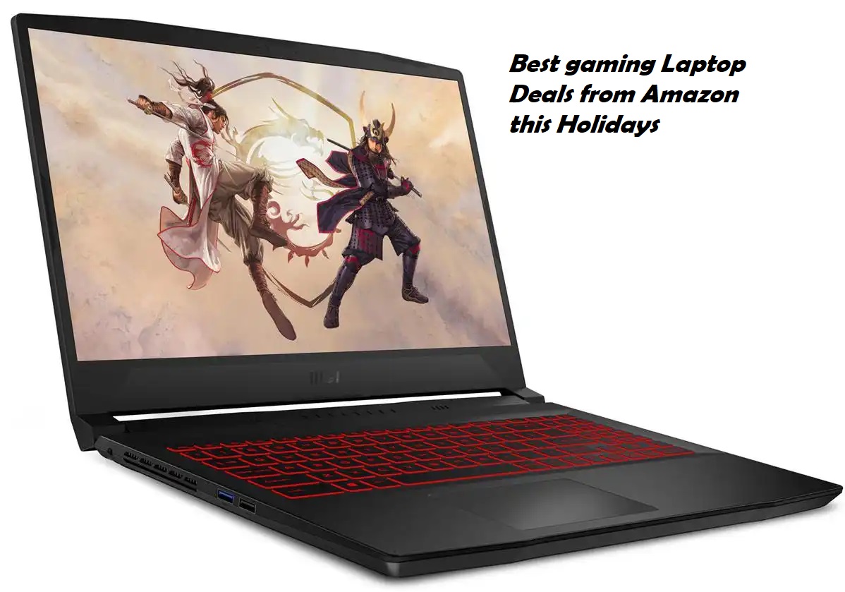 Best gaming Laptop Deals from Amazon this Holidays
