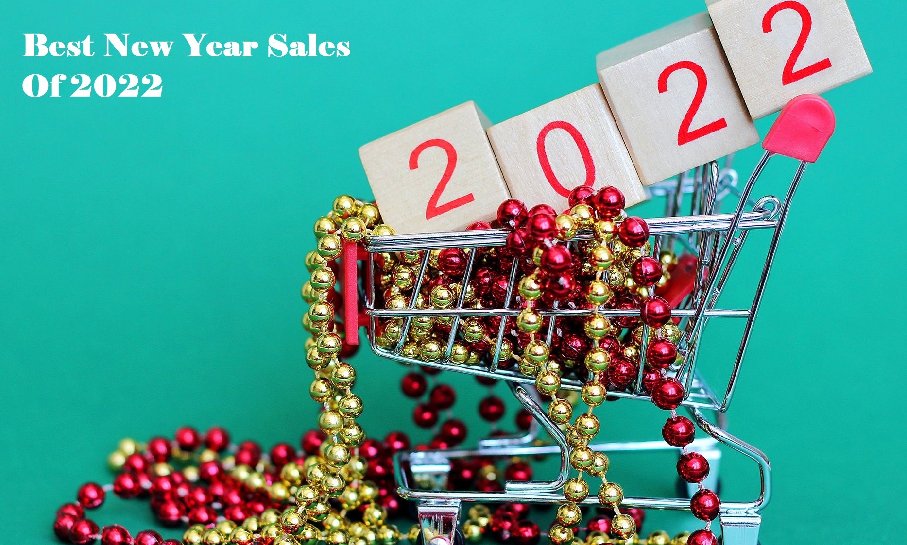 Best New Year Sales Of 2022