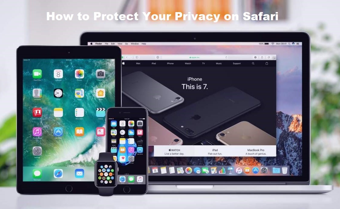 How to Protect Your Privacy on Safari 