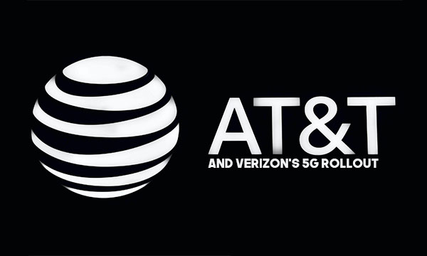 AT&T and Verizon’s 5G rollout
