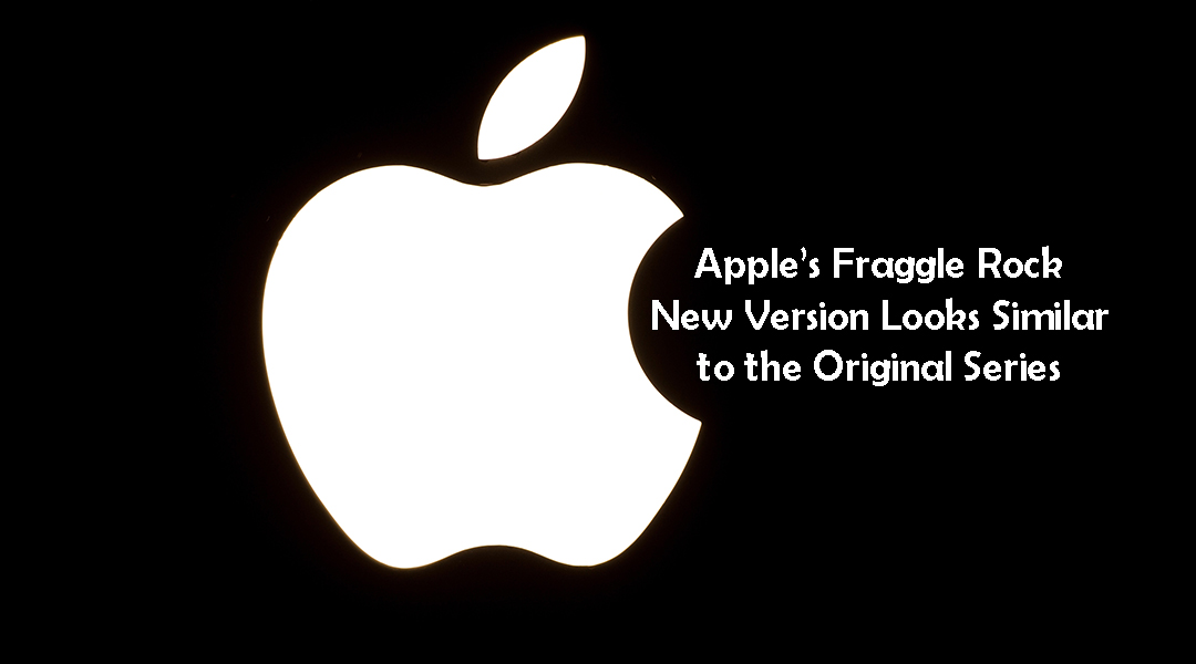 Apple’s Fraggle Rock New Version Looks Similar to the Original Series
