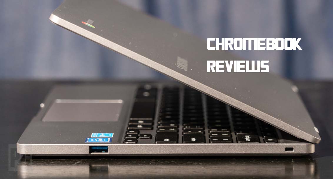 Chromebook Reviews