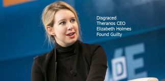 Disgraced Theranos CEO Elizabeth Holmes Found Guilty