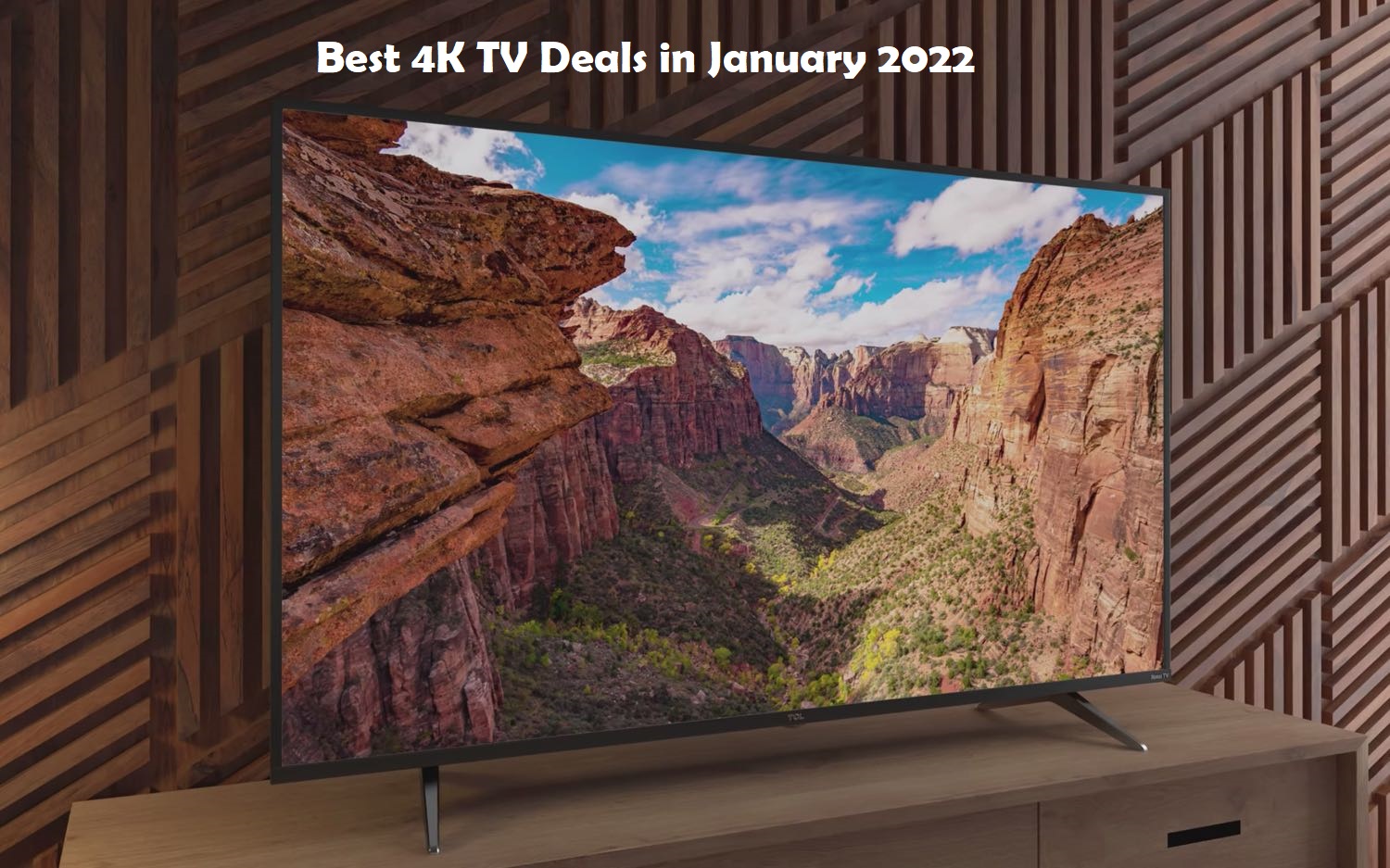 Best 4K TV Deals in January 2022
