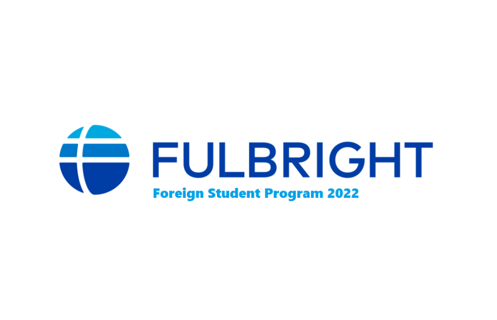 Fulbright Foreign Student Program 2022
