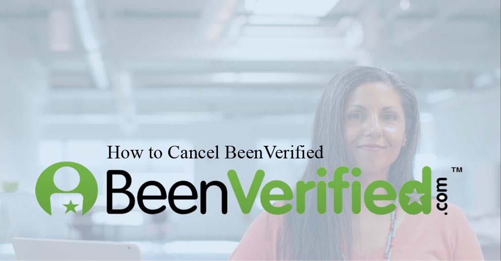 How to Cancel BeenVerified