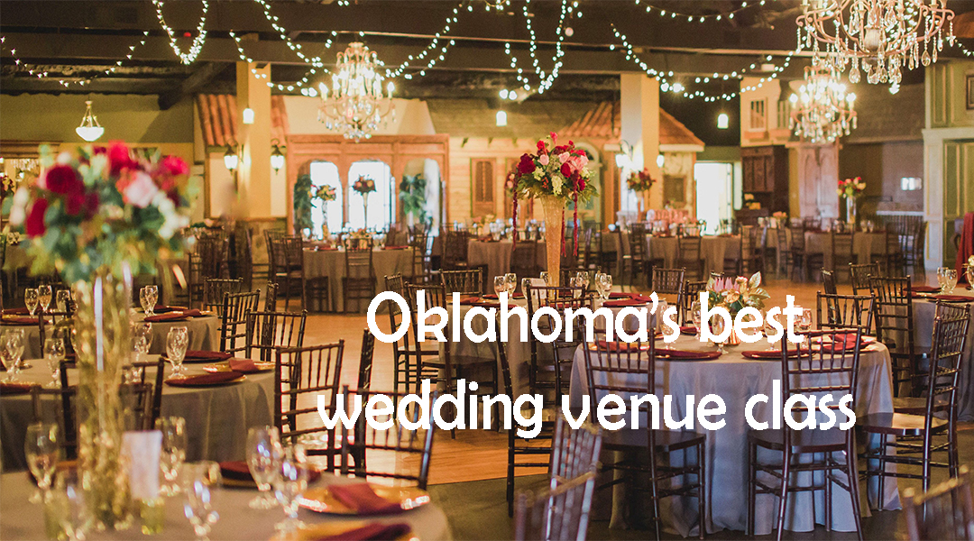 Oklahoma’s best wedding venue class