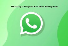 WhatsApp to Integrate New Photo Editing Tools