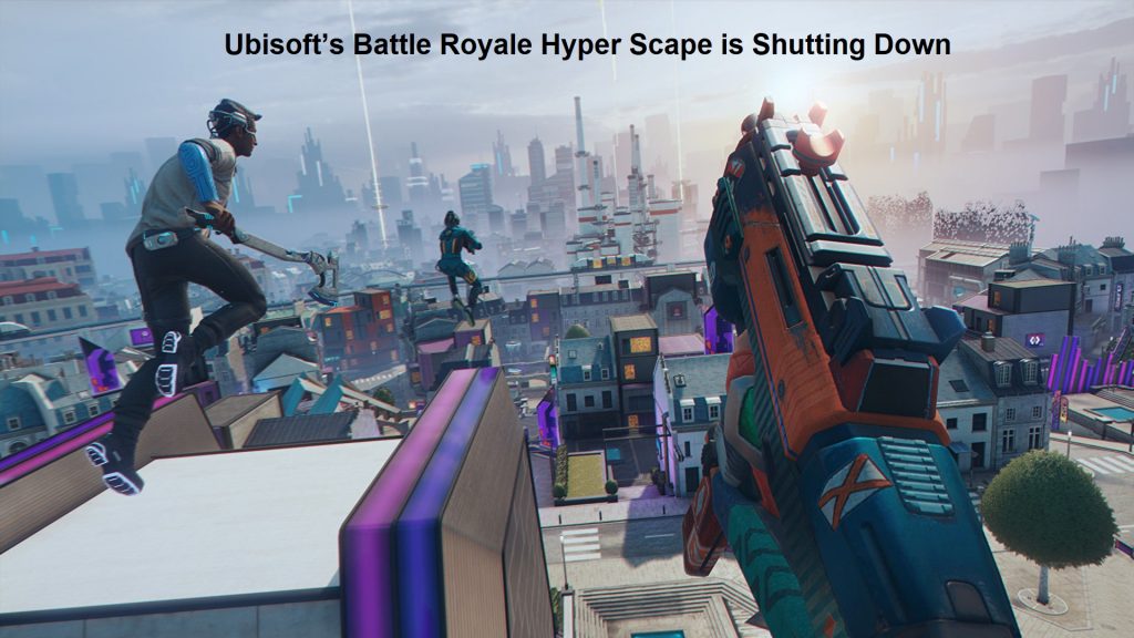 Ubisoft’s Battle Royale Hyper Scape is Shutting Down