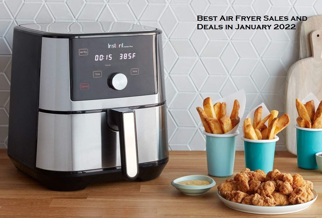 Best Air Fryer Sales and Deals in January 2022
