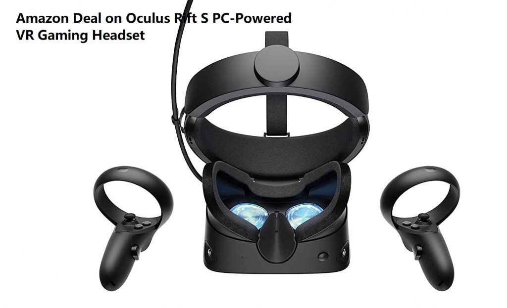Amazon Deal on Oculus Rift S PC-Powered VR Gaming Headset