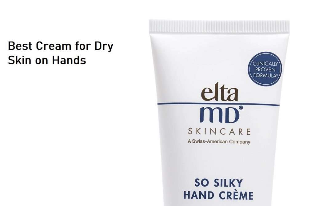 Best Cream for Dry Skin on Hands