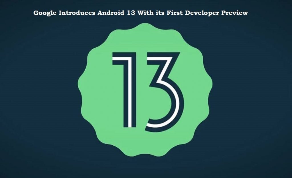 Google Introduces Android 13 With its First Developer Preview