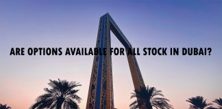 Are options available for all stock in Dubai?