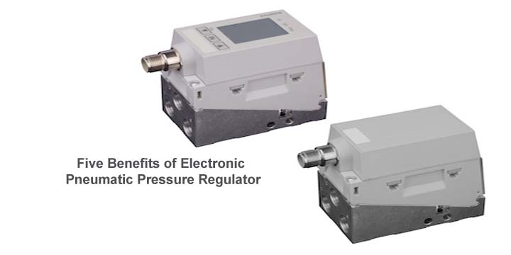 Five Benefits of Electronic Pneumatic Pressure Regulator