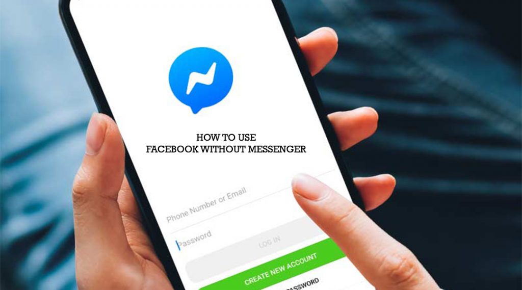 How To Use Facebook Without Messenger
