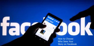 How to Choose Who Sees Your Story on Facebook
