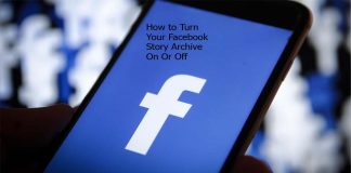 How to Turn Your Facebook Story Archive On Or Off