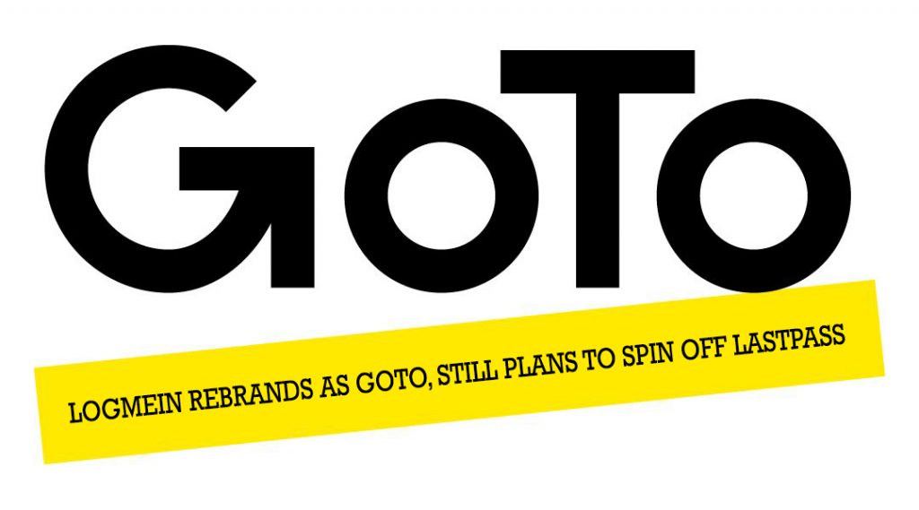 LogMeIn rebrands as GoTo, still plans to spin off LastPass