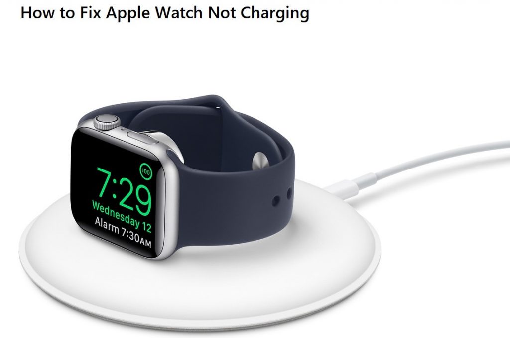 How to Fix Apple Watch Not Charging