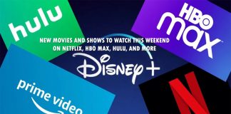 New Movies and Shows to Watch This Weekend on Netflix, HBO Max, Hulu, and More