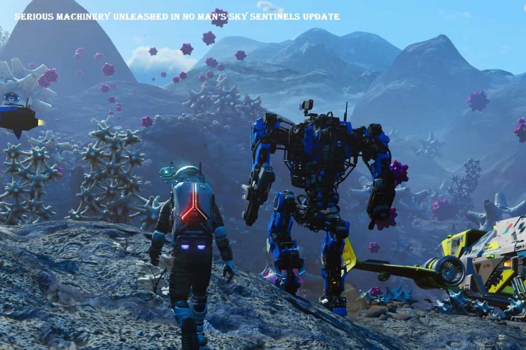 Serious Machinery Unleashed in No Man’s Sky Sentinels Update